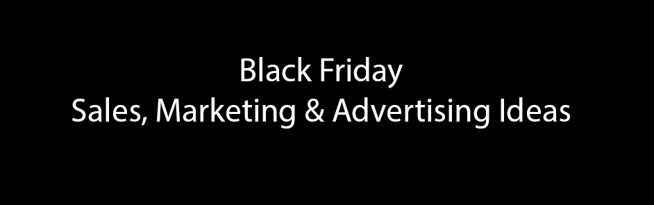 black-friday-sales-marketing-advertising-ideas